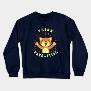 Think Pawsitive Crewneck Sweatshirt